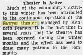 Flynn Theatre - 31 Dec 1940 Operating As Sawyer Theater (newer photo)